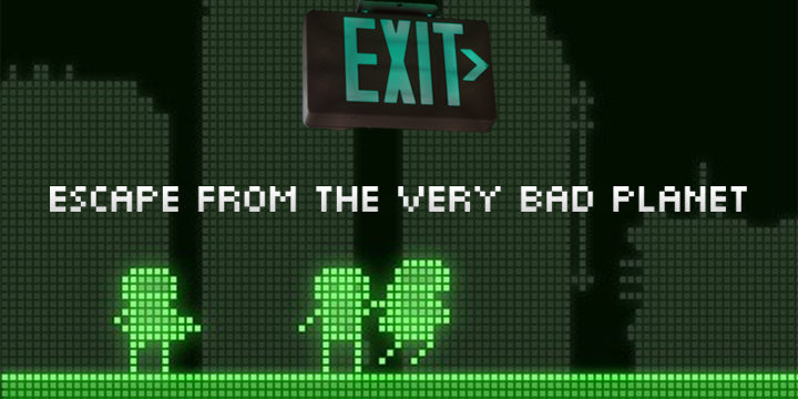 Escape From the Very Bad Planet